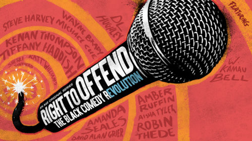 Right to Offend: The Black Comedy Revolution is an A&amp;E Production